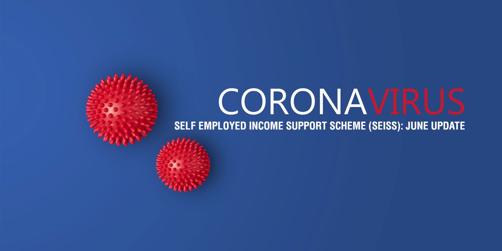 Self Employed Income Support Scheme (SEISS): June Update